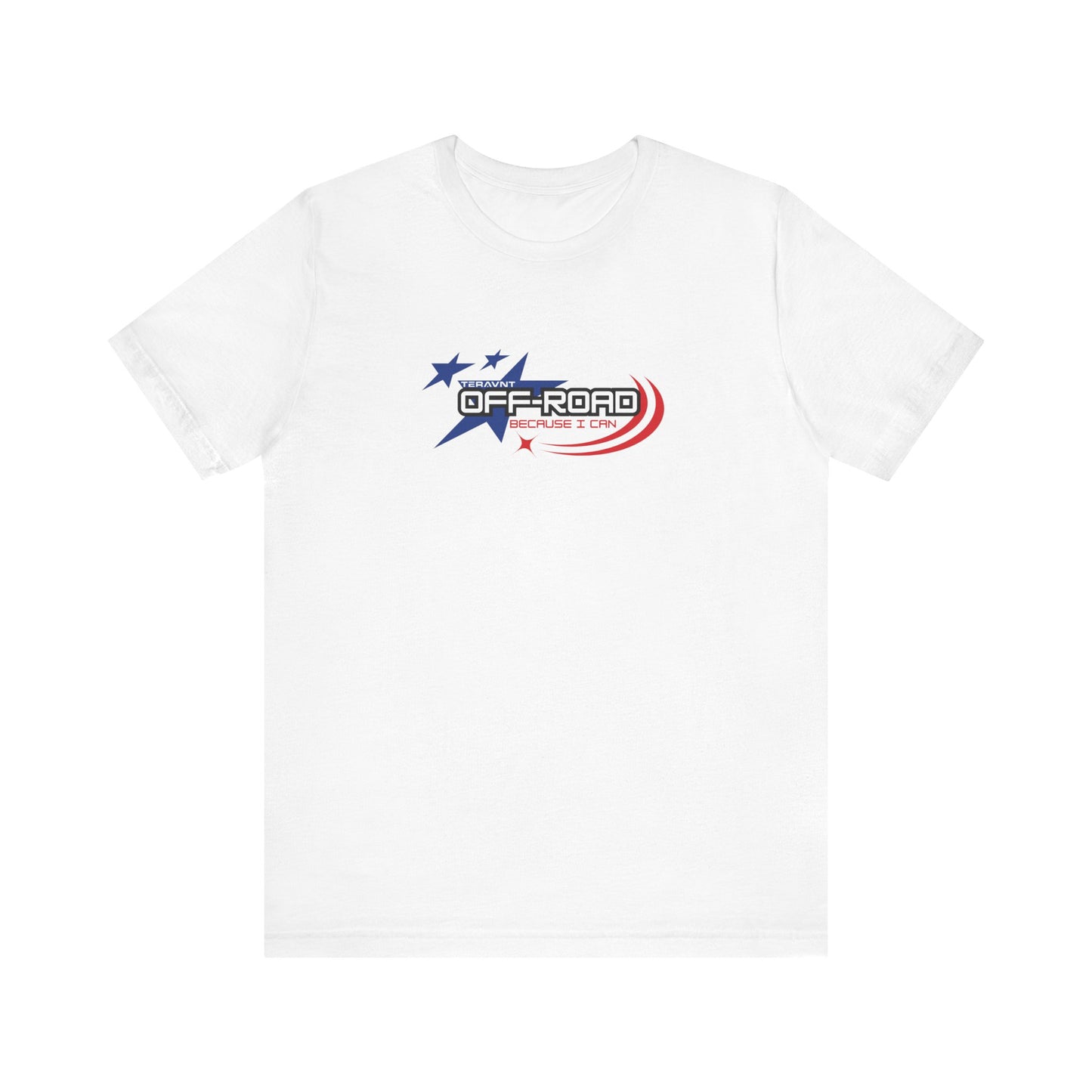 Off-Road Because I can. White W/Colors T-Shirt by Teravnt