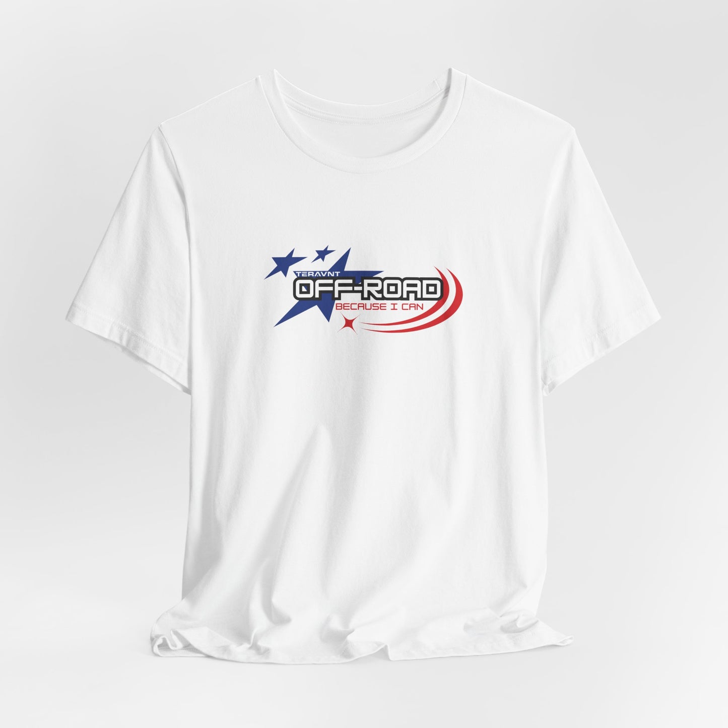 Off-Road Because I can. White W/Colors T-Shirt by Teravnt