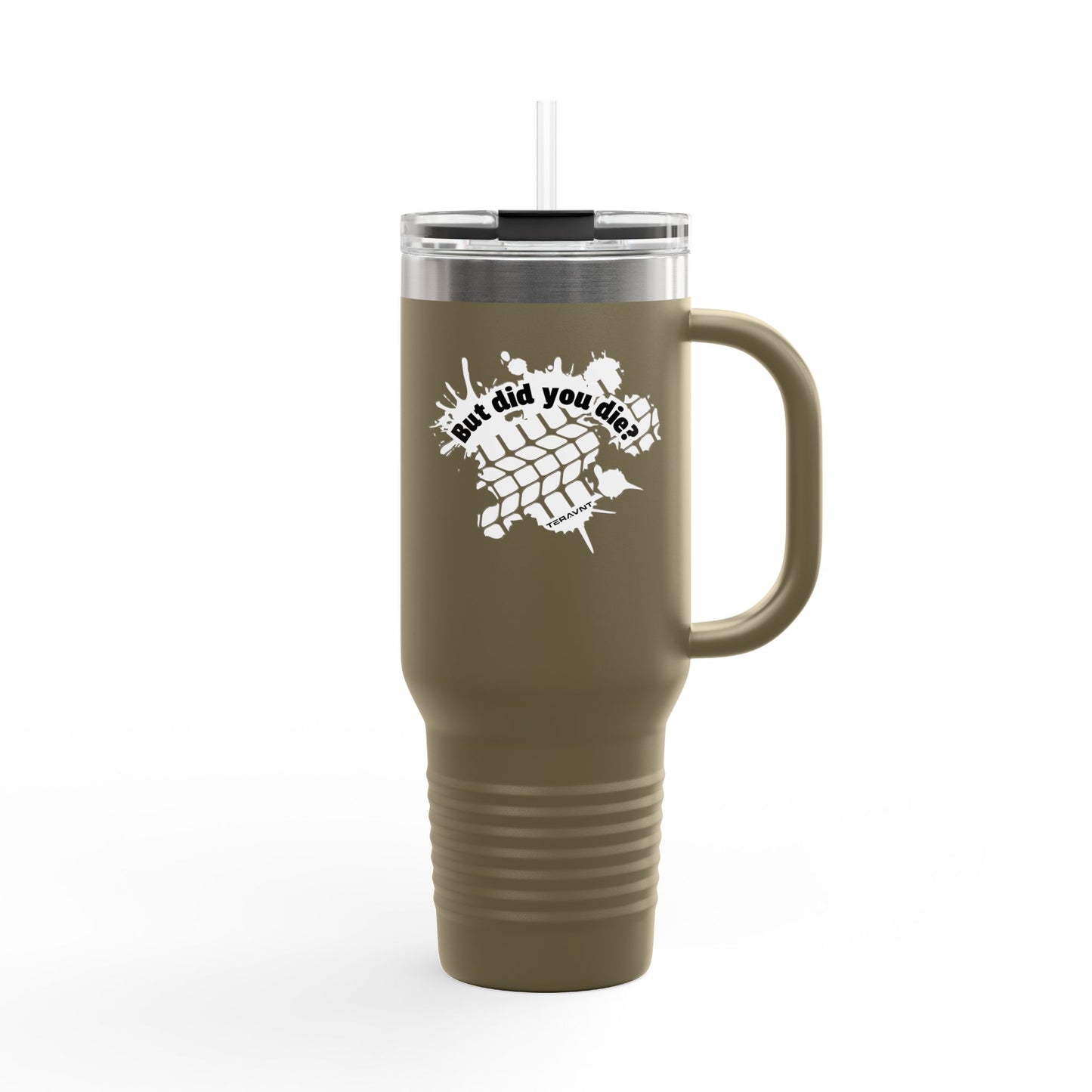 40oz Insulated Travel Mug "But did you die?" in White