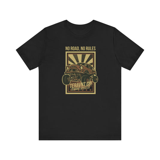 No Road No Rules. Black T-Shirt