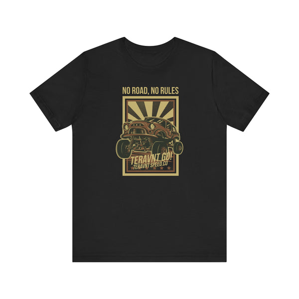 No Road No Rules. Black T-Shirt